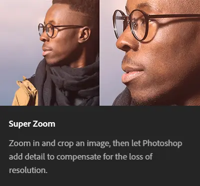 Super zoom AI Feature in Photoshop