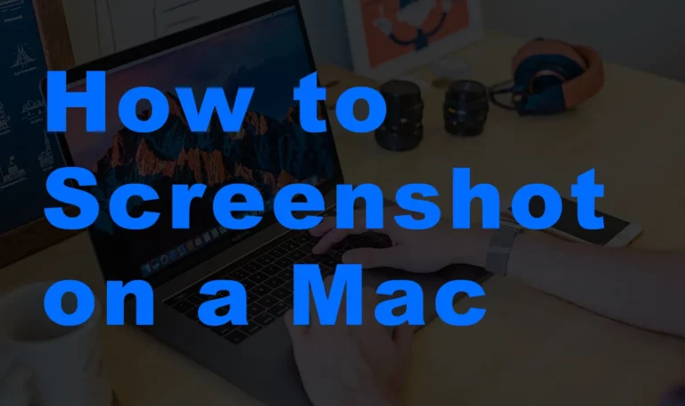 How to Screenshot on a Mac